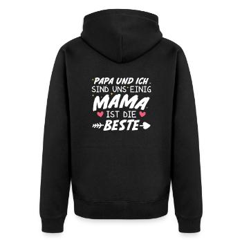 Papa Ich sind uns Einig Mama ist die Beste - Unisex Premium Bio Zip Hoodie - Schwarz - Hinten - Nico (187cm)