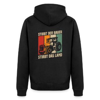 Stirbt Der Bauer Stirbt Das Land - Unisex Premium Bio Zip Hoodie - Schwarz - Hinten - Nico (187cm)