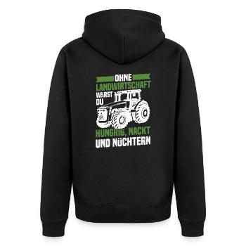 Ohne Landwirtschaft Hungrig Nackt Und Nüchtern - Unisex Premium Bio Zip Hoodie - Schwarz - Hinten - Nico (187cm)