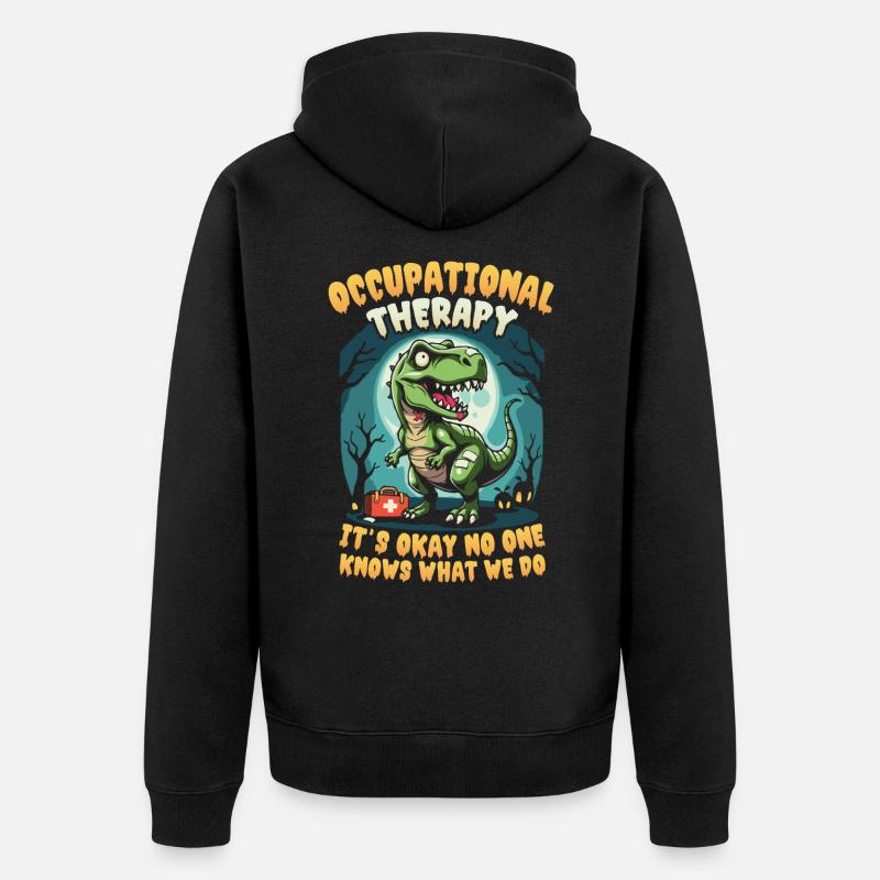 Funny Dino: Occupational Therapy Design - Unisex Premium Organic Zip Hoodie - black