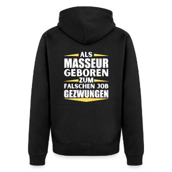 Masseur landed in the wrong job - Unisex Premium Organic Zip Hoodie - black - Back - Nico (187cm)