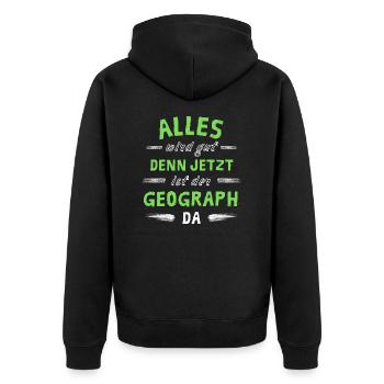 Alles wird gut denn jetzt ist der Geograph da - Unisex Premium Bio Zip Hoodie - Schwarz - Hinten - Nico (187cm)