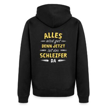 Alles wird gut denn jetzt ist der Schleifer da - Unisex Premium Bio Zip Hoodie - Schwarz - Hinten - Nico (187cm)