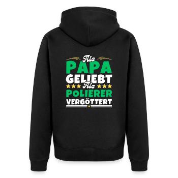 Als Papa geliebt, als Polierer vergöttert - Unisex Premium Bio Zip Hoodie - Schwarz - Hinten - Nico (187cm)