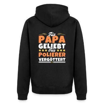 Als Papa geliebt, als Polierer vergöttert - Unisex Premium Bio Zip Hoodie - Schwarz - Hinten - Nico (187cm)