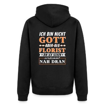 Ich bin nicht Gott aber als Florist nah dran - Unisex Premium Bio Zip Hoodie - Schwarz - Hinten - Nico (187cm)