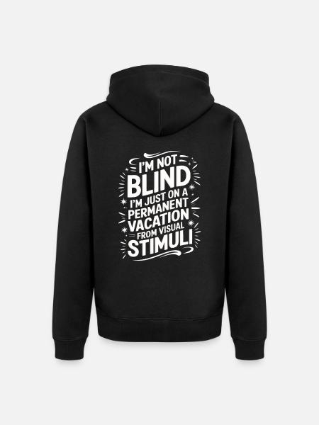 Blinde Blindheit Sehbehinderte Menschen - Unisex Premium Bio Zip Hoodie - Schwarz