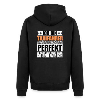 Perfekter Taxifahrer - Unisex Premium Bio Zip Hoodie - Schwarz - Hinten - Nico (187cm)