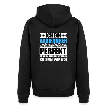 Perfekter Taxifahrer - Unisex Premium Bio Zip Hoodie - Schwarz - Hinten - Nico (187cm)