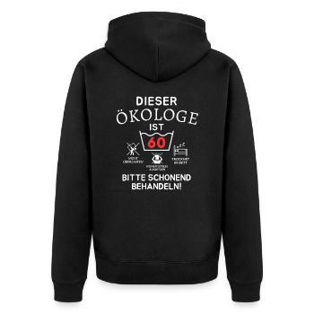 This ecologist is 60 years old. - Unisex Premium Organic Zip Hoodie - black - Back - Nico (187cm)
