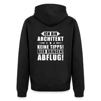 Ich bin Architekt - Keine Tipps! Bier bringen! - Unisex Premium Bio Zip Hoodie - Schwarz - Hinten - Nico (187cm)