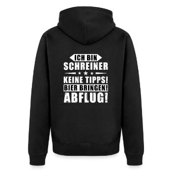 Ich bin Schreiner - Keine Tipps! Bier bringen! - Unisex Premium Bio Zip Hoodie - Schwarz - Hinten - Nico (187cm)