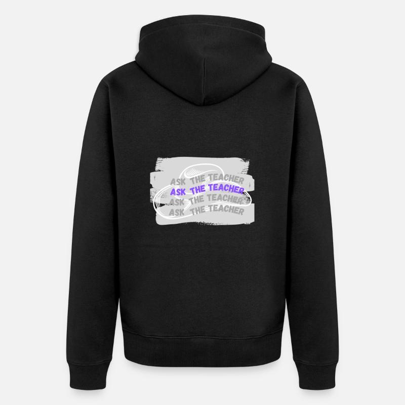 demander à l’enseignant - Veste à capuche bio Premium Unisexe - noir