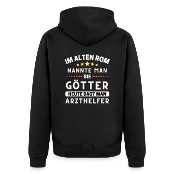 Im alten Rom waren Sie Götter. Heute Arzthelfer - Unisex Premium Bio Zip Hoodie - Schwarz - Hinten - Nico (187cm)