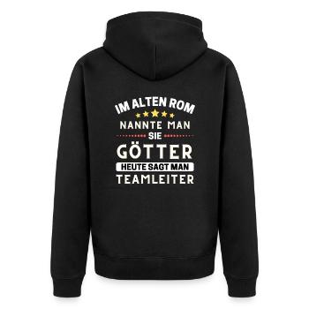 Im alten Rom waren Sie Götter. Heute Teamleiter - Unisex Premium Bio Zip Hoodie - Schwarz - Hinten - Nico (187cm)