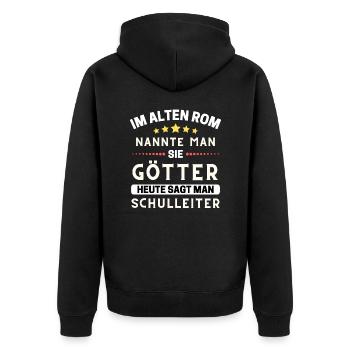 Im alten Rom waren Sie Götter. Heute Schulleiter - Unisex Premium Bio Zip Hoodie - Schwarz - Hinten - Nico (187cm)