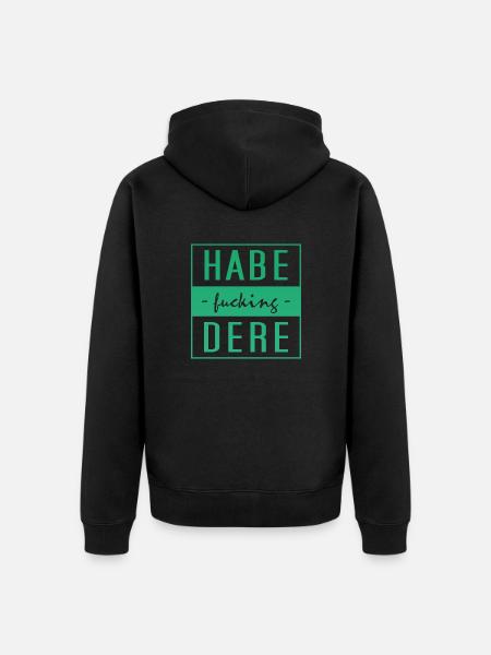 habe fucking dere - Unisex Premium Bio Zip Hoodie - Schwarz