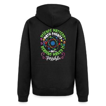 Science Matters Math Counts - Unisex Premium Organic Zip Hoodie - black - Back - Nico (187cm)