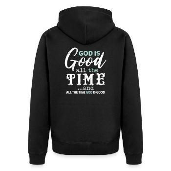 God Is Good All The Time All The Time God Is Good - Unisex Premium Bio Zip Hoodie - Schwarz - Hinten - Nico (187cm)