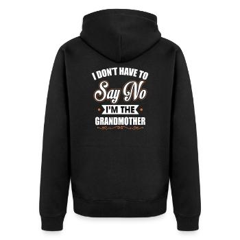 I Don't Have To Say No I'm The Grandmother Funny - Unisex Premium Bio Zip Hoodie - Schwarz - Hinten - Nico (187cm)