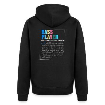Bass Player A Skilled Musician With Ability - Unisex Premium Organic Zip Hoodie - black - Back - Nico (187cm)