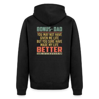 Bonus Dad Made My Life Better Father's Day - Unisex Premium Organic Zip Hoodie - black - Back - Nico (187cm)