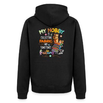 My Hobby Is Collecting Fabric & Sometimes Quilting - Unisex Premium Bio Zip Hoodie - Schwarz - Hinten - Nico (187cm)