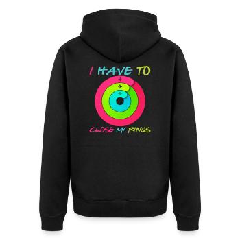 I Have To Close My Rings - Unisex Premium Organic Zip Hoodie - black - Back - Nico (187cm)