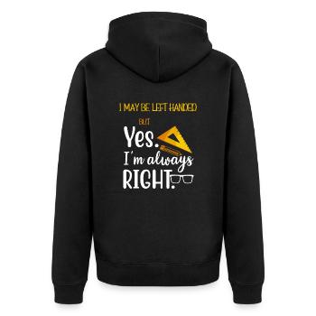 I May Be Left Handed But I'm Always Right Saying - Unisex Premium Organic Zip Hoodie - black - Back - Nico (187cm)
