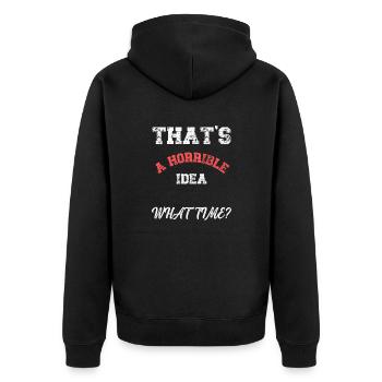 C’est une horrible idée quelle fois citation drôle - Veste à capuche bio Premium Unisexe - noir - Dos - Nico (187cm)