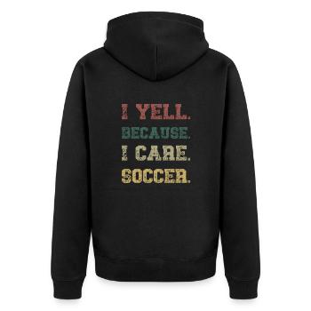 I Yell Because I Care Soccer - Unisex Premium Organic Zip Hoodie - black - Back - Nico (187cm)