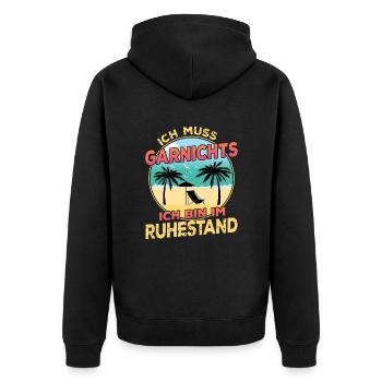Ich Muss Garnichts Ich bin im Ruhestand Rentner - Unisex Premium Bio Zip Hoodie - Schwarz - Hinten - Nico (187cm)