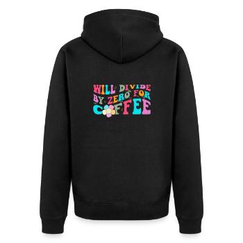 Will divide by zero for coffee Funny Math - Unisex Premium Organic Zip Hoodie - black - Back - Nico (187cm)