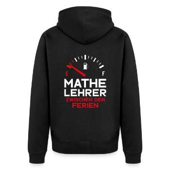 MATHELEHRER FERIEN SCHULE MATHEMATIK LEHRER - Unisex Premium Bio Zip Hoodie - Schwarz - Hinten - Nico (187cm)