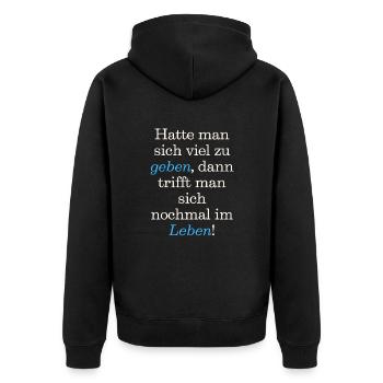 Spruch, T-Shirt, Hatte man sich viel zu geben, - Unisex Premium Bio Zip Hoodie - Schwarz - Hinten - Nico (187cm)