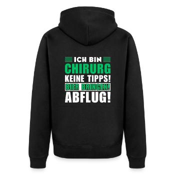Ich bin Chirurg - Keine Tipps! Bier bringen - Unisex Premium Bio Zip Hoodie - Schwarz - Hinten - Nico (187cm)