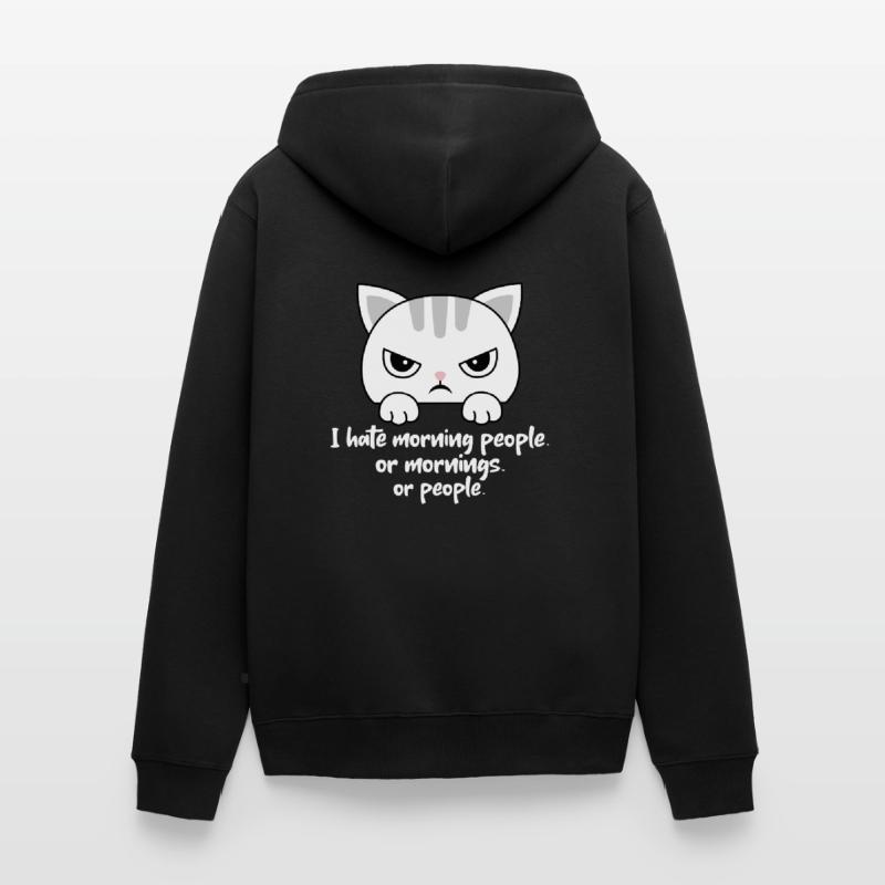 Ich hasse Morgenmenschen oder Morgen oder Menschen. Katze Unisex Premium Bio Zip Hoodie