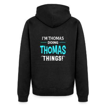 I Am Thomas Doing Thomas Things Geschenk Lustiges - Unisex Premium Bio Zip Hoodie - Schwarz - Hinten - Nico (187cm)