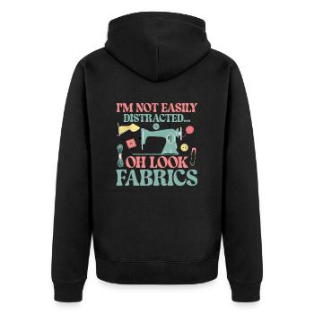 I'm Not Easily Distracted Quilter Quilting - Unisex Premium Organic Zip Hoodie - black - Back - Nico (187cm)