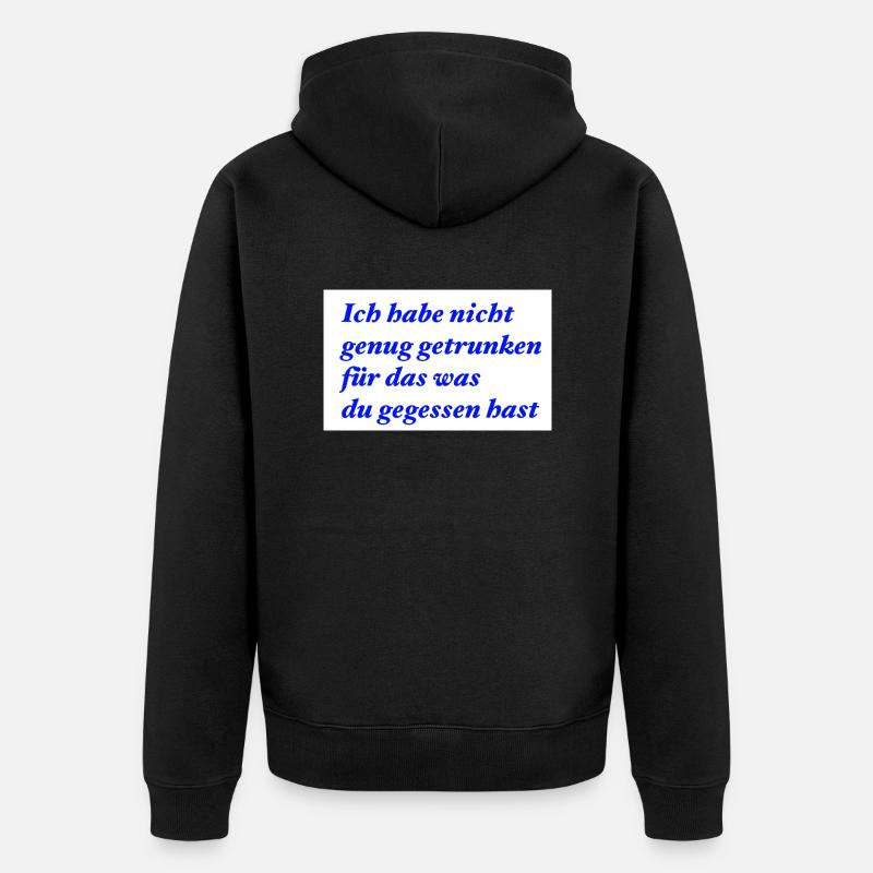 Nicht genug getrunken - Unisex Premium Bio Zip Hoodie - Schwarz