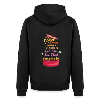 Turkey Gravy Casserole Bean Roll Fall Thanksgiving - Unisex Premium Organic Zip Hoodie - black - Back - Nico (187cm)