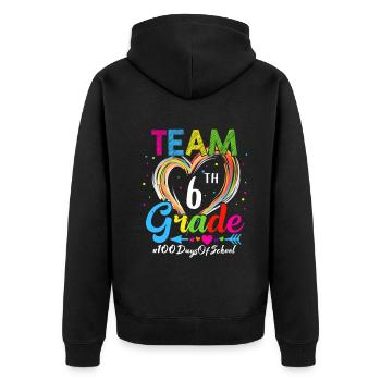 100th Day Team 6th Grade Squad 100 Days Of School - Unisex Premium Organic Zip Hoodie - black - Back - Nico (187cm)
