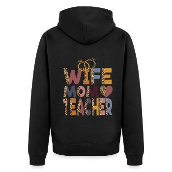 Mom Wife Teacher Mothers Day Best Mom Ever Loving - Unisex Premium Organic Zip Hoodie - black - Back - Nico (187cm)