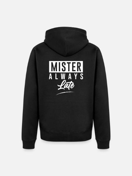 Mister Always Late - Unisex Premium Organic Zip Hoodie - black