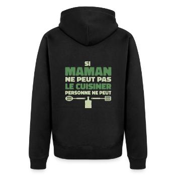 Si maman ne peut pas le cuisiner personne ne peut - Veste à capuche bio Premium Unisexe - noir - Dos - Nico (187cm)