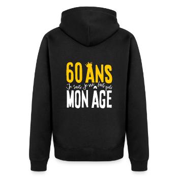 60 ANS Je sais, je ne fais pas mon âge (humour HF) - Veste à capuche bio Premium Unisexe - noir - Dos - Nico (187cm)
