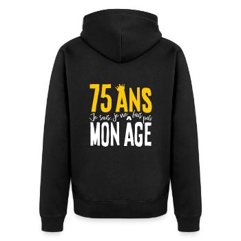 75 ANS Je sais, je ne fais pas mon âge (humour HF) - Veste à capuche bio Premium Unisexe - noir - Dos - Nico (187cm)