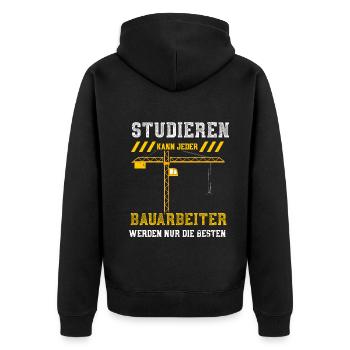 Studieren Kann Jeder Bauarbeiter... - Unisex Premium Bio Zip Hoodie - Schwarz - Hinten - Nico (187cm)