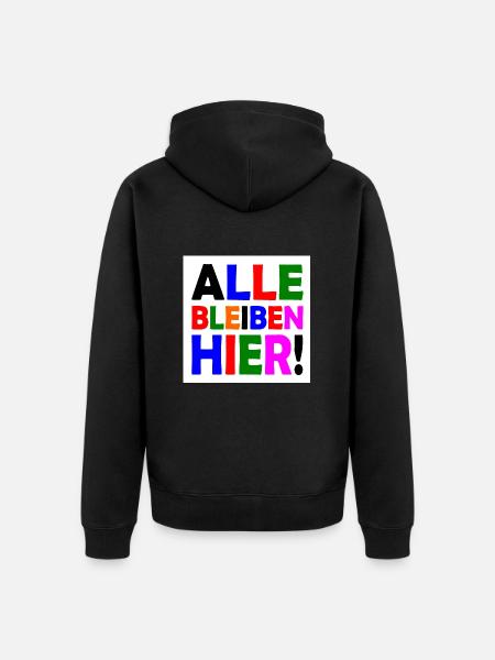Alle bleiben hier - Unisex Premium Bio Zip Hoodie - Schwarz