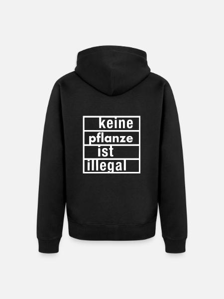 keine pflanze ist illegal - Unisex Premium Bio Zip Hoodie - Schwarz